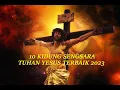 Download Lagu 10 Kidung Sengsara Tuhan Yesus Terbaik Tahun 2023