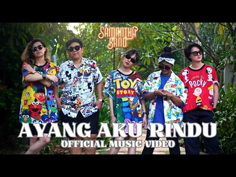 Download MP3 SAMANTHA - AYANG AKU RINDU (Official Music Video)
