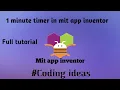 How to make 1 minute timer app using mit app inventor I Coding ideas