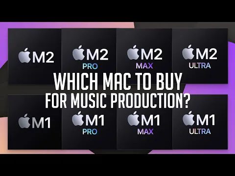 Download MP3 The Ultimate M1/M2 Mac Buying Guide for Music Production: M2 vs M2 Pro vs M2 Max vs M2 Ultra