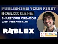 Publishing Your First ROBLOX Game Share Your Creation with the World