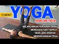 15 MENIT YOGA SEBELUM TIDUR