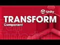 Unity Components - Transform
