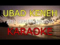 Lagu UBAD KENEH_ADI SEMARANDANA_KARAOKE🎤
