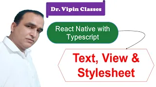 Text View and Stylesheet in React Native Typescript Dr Vipin Classes