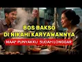 Download Lagu cerita pengantar tidur !! BOS BAKSO DI NIKAHI KARYAWANNYA MALAM PERTAMA BEGINI.. 