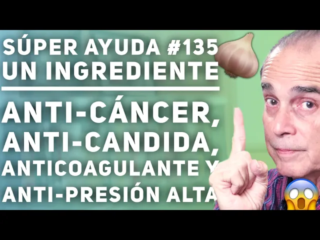 Download MP3 SÚPER AYUDA #135 Un Ingrediente Anti-Cáncer, Anti-Candida, Anticoagulante y Anti-Presión Alta