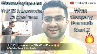 PHP VS Frameworks VS WordPress - What Company Demands Most