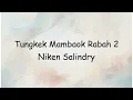 Download Lagu Tungkek Mambaok Rabah 2 Niken Salindry | Lyrics Video