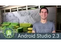 What s new in Android Studio 2 3 - Android Tool Time