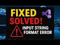 100 Fix Resolve Input String Was Not in a Correct Format Error in C Visual Studio Tutorial