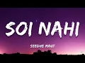Seedhe Maut - Soi Nahi (Lyrics) | ta editor