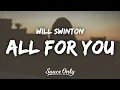 Will Swinton - All For You (Lyrics)
