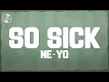 Lagu Ne-Yo - So Sick (Lyrics)