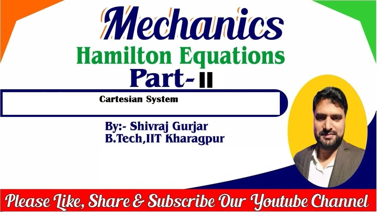 31.Mechanics:Hamilton's Equations in Cartesian coordinate system with potential