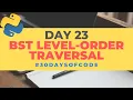 BST Level-Order Traversal 30 Days of Code in Python Day 23