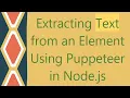Extracting Text from an Element Using Puppeteer in Node js