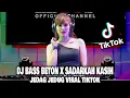 Download Lagu DJ SIKOK BAGI DUO BASS BETON X SADARKAH KASIH SCS ENTERTAINMENT VIRAL FYP TIKTOK 2022