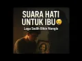 Lagu Suara Hati Untuk Ibu – Lagu Sedih \u0026 Menyentuh Hati (official lyric)