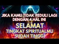 Lagu Jiwa Terpilih ✨ Jika Kamu Sudah Tidak Peduli Dengan 4 Hal Ini, Tingkat Spiritualmu Sudah Tinggi