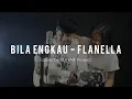 Download Lagu Flanella - Bila Engkau Lirik ( Cover by ELEYAR Project )