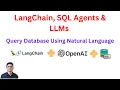 LangChain SQL Agents OpenAI LLMs Query Database Using Natural Language Code