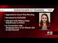 Mother accused in disappearance of daughter held under higher bond