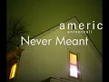 American Football - Never Meant