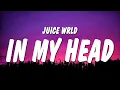 Download Lagu Juice WRLD - In My Head (Lyrics)