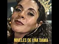 NIVELES DE UNA DAMA - LA REINA SERRANA