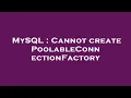 MySQL Cannot create PoolableConnectionFactory