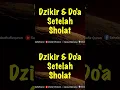 Download Lagu Dzikir Setelah Sholat Fardhu #dzikir #dzikirsetelahsholat #shorts