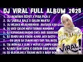 Download Lagu DJ VIRAL TERBARU TIKTOK 2025 🎶 Full Bass Campuran Terbaru Paling Enak | DJ Viral Terbaru 2025