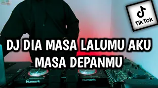 Download DJ DIA MASA LALUMU AKU MASA DEPAN MU REMIX VIRAL TIK TOK TERBARU FULL BASS MP3