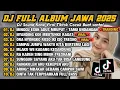 Lagu DJ FULL ALBUM JAWA 2025 || DJ MINGGU ISUK ADUS MRUPUT - TAMU UNDANGAN X AKU PANCEN ORA SEMPURNA 