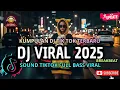 DJ CAMPURAN VIRAL TIKTOK TERBARU 2025🎵 || DJ SLOW FULL BASS 2025