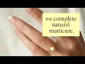 Bare Hands The Complete Guide to a Natural Manicure