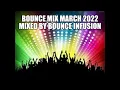 Download Lagu Bounce Mix March 2022