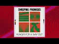 Sweeping Promises - Hunger for a Way Out