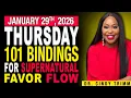 29 JAN 2026 THURSDAY 101 BINDINGS FOR SUPERNATURAL FAVOR FLOW by Dr Cindy Trimm