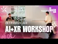 Download Lagu AI + XR Workshop - XRCC 2025