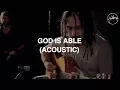Lagu God Is Able (Acoustic) - Hillsong Worship