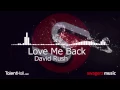 Download Lagu [Trap] David Rush - Love Me Back