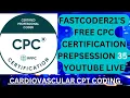 FREE MEDICAL CODING SESSION-35 CERTIIFED PROFFESTIONAL CODER - CARDIOVASCULAR SYSTEM CODING