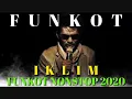 Download Lagu FUNKOT NONSTOP IKLIM 2020
