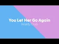 Download Lagu You Let Her Go Again - Reality Club (Lirik dan Terjemahan Indonesia)