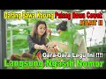 Download Lagu PART II || Datang Bawa Karung Pulang Bawa Cewek, Gara-Gara Lagu Ini Langsung Ngasih Nomor