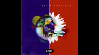 Download Dave Matthews Band - Crash Into Me MP3