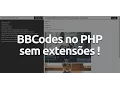BBCodes usando PHP sem instalar extensoes