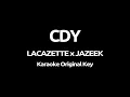 LACAZETTE & JAZEEK - CDY (Karaoke)